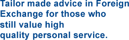 Tailor made personal advice